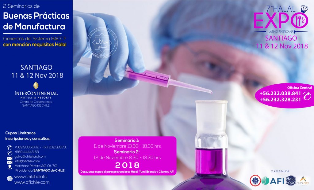 “Seminario de Buenas Practicas de Manufactura Cimiento del Sistema HACCP con mención requisitos Halal” Organizán AFI Chile y El Centro de Certificación Halal de Chile