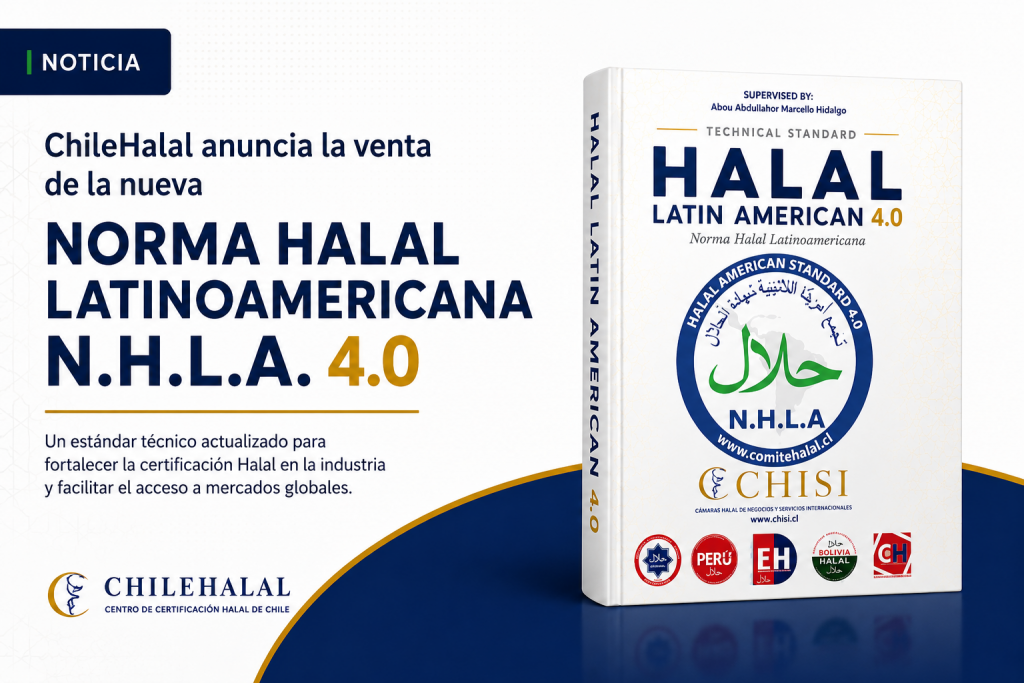 ChileHalal anuncia la venta de la nueva Norma Halal Latinoamericana N.H.L.A. 4.0