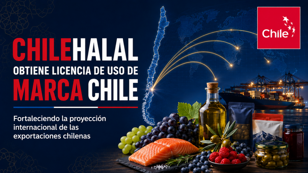 ChileHalal obtiene la licencia de uso de Marca Chile y fortalece su proyección internacional